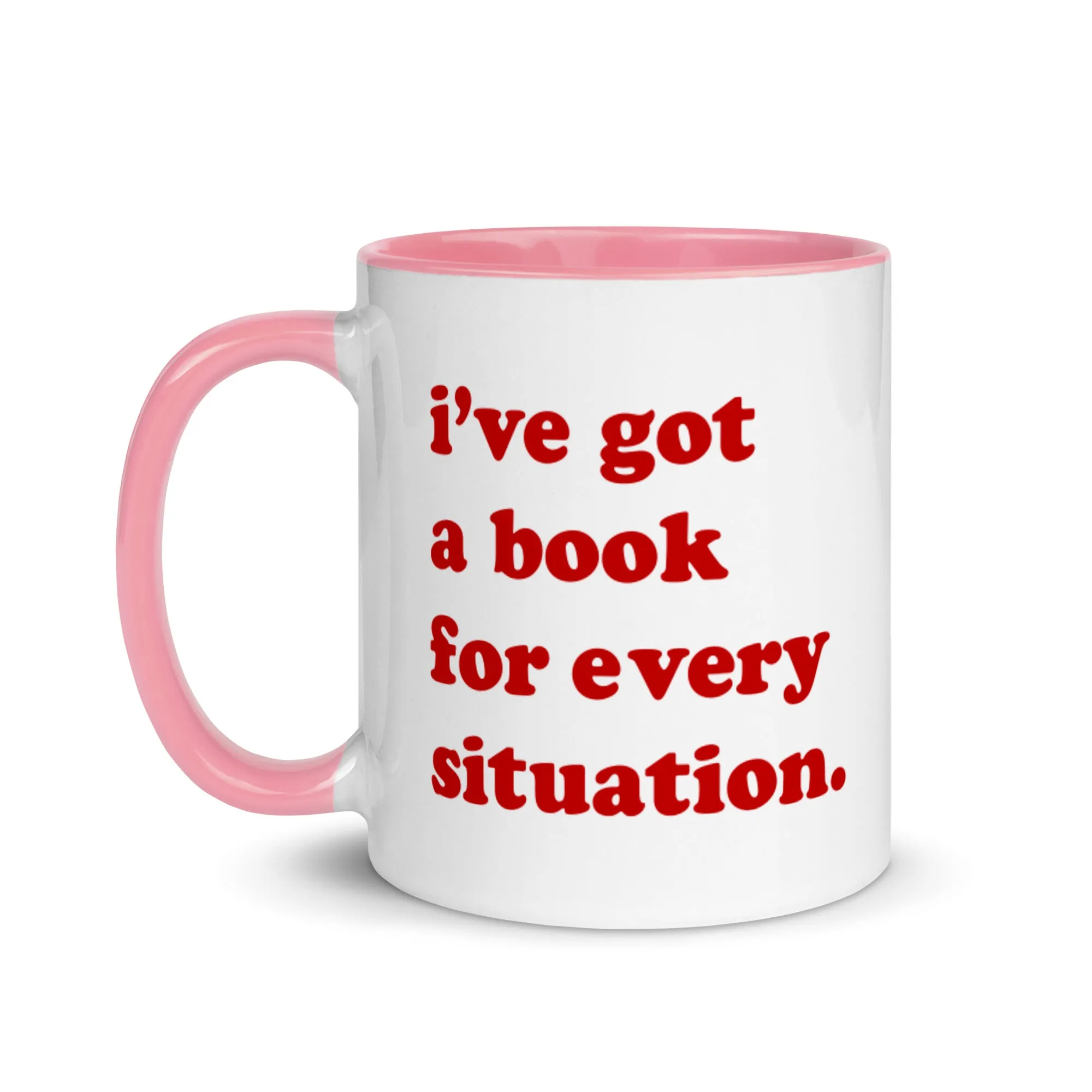 I've Got A Book For Every Situation Mug